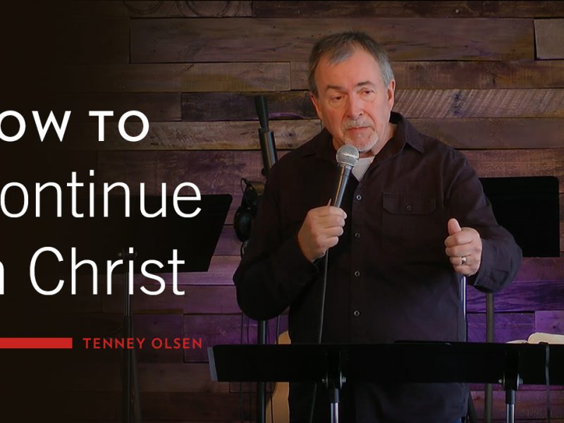 How to Continue in Christ